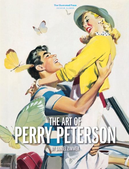 The Art of Perry Peterson (Daniel Zimmer – The Illustrated Press)